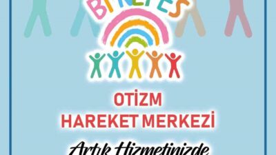 MUĞLA’NIN İLK OTİZM HAREKET MERKEZİ